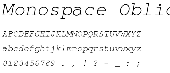 Monospace Oblique font